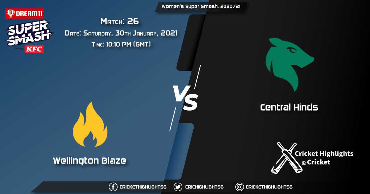 Wellington-Blaze-vs-Central-Hinds,-Match-26,-January-30,-2021-Live-Cricket-Score,-Women's-Super-Smash,-2021