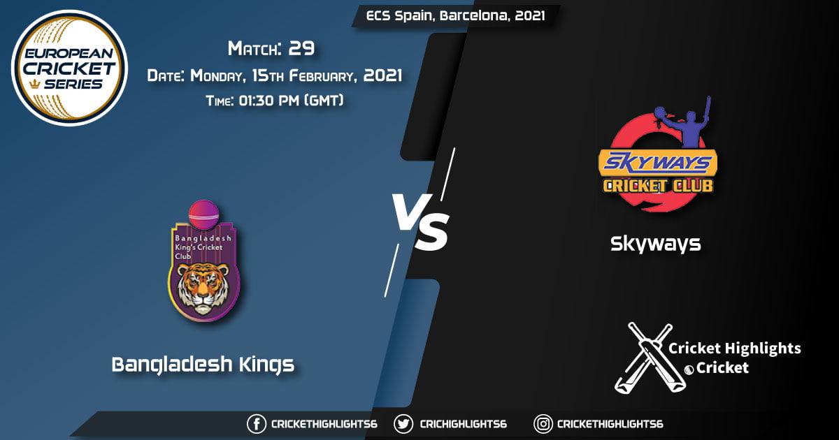 Bangladesh-Kings-vs-Skyways,-Match-29,-February-15,-2021-Live-Cricket-Score,-ECS-Spain,-Barcelona,-2021