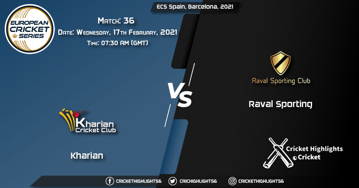 Kharian-vs-Raval-Sporting,-Match-36,-February-17,-2021-Live-Cricket-Score,-ECS-Spain,-Barcelona,-2021