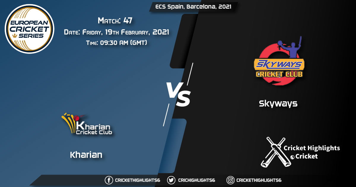Kharian-vs-Skyways,-Match-47,-February-19,-2021-Live-Cricket-Score,-ECS-Spain,-Barcelona,-2021