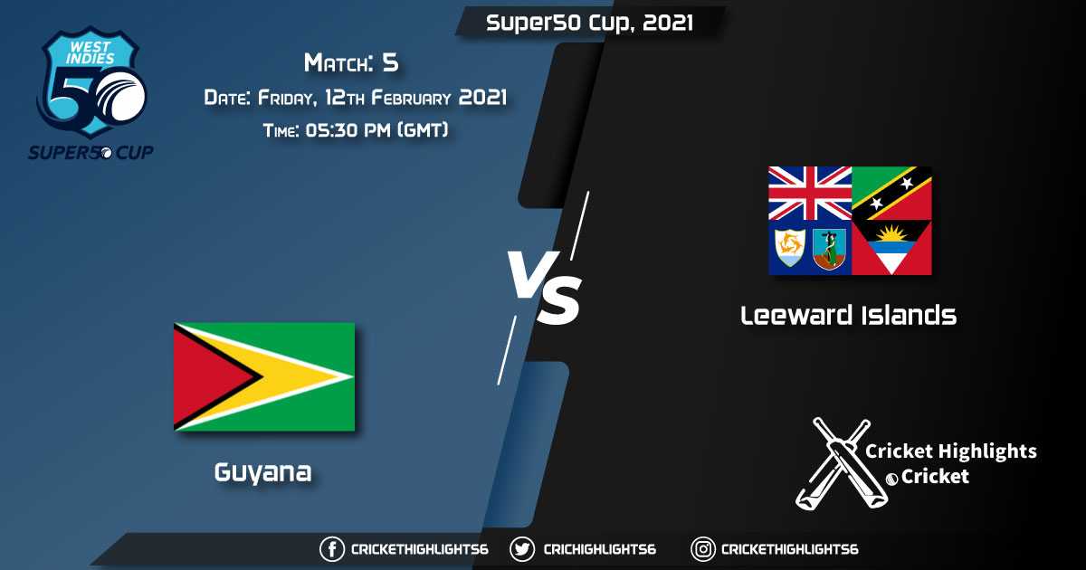 Leeward Islands Hurricanes vs Guyana Jaguars, Match 5, February 12, 2021 Live Cricket Score, Super50 Cup, 2021