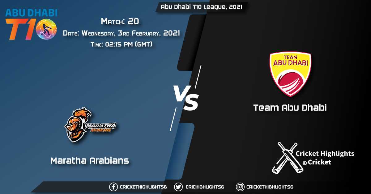 Maratha-Arabians-vs-Team-Abu-Dhabi,-Match-20,-Febraury-03,-2021-Live-Cricket-Score,-Abu-Dhabi-T10-League,-2021