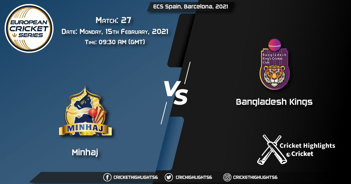 Minhaj-vs-Bangladesh-Kings-Match-27-February-15-2021-Live-Cricket-Score-ECS-Spain-Barcelona-2021