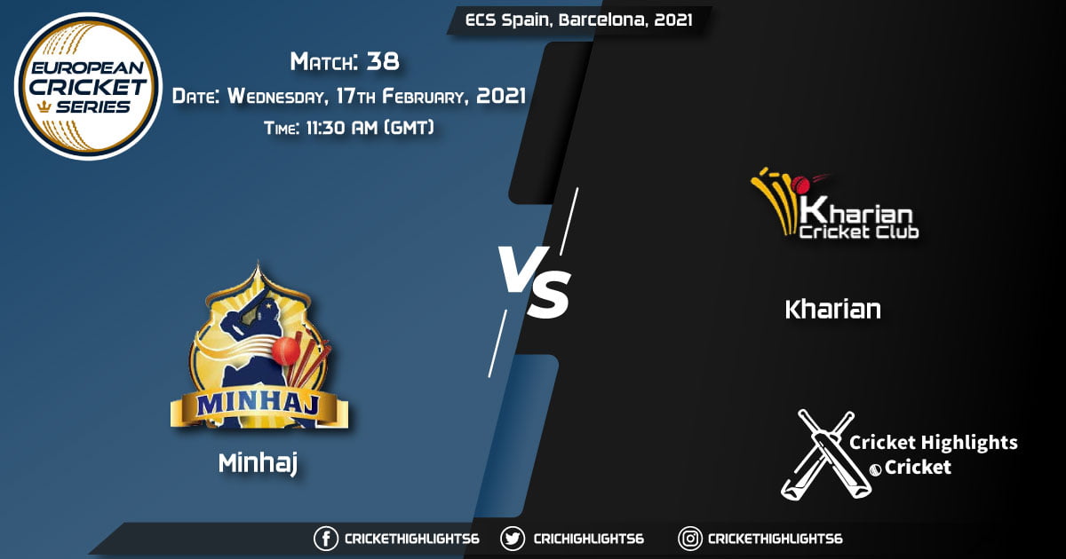 Minhaj-vs-Kharian,-Match-38,-February-17,-2021-Live-Cricket-Score,-ECS-Spain,-Barcelona,-2021