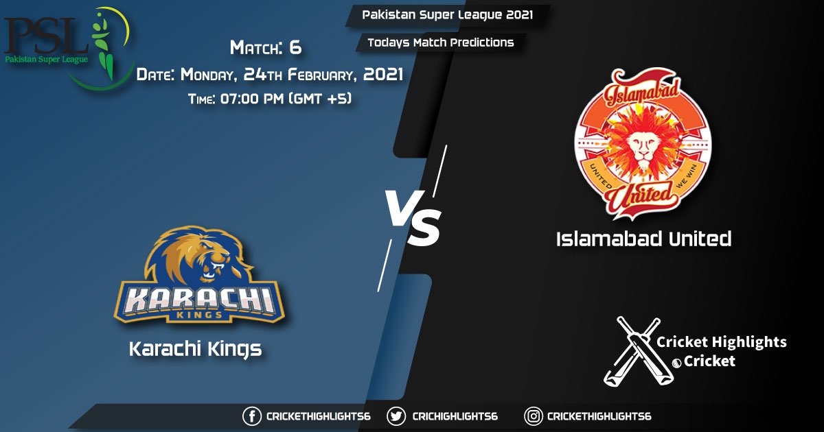 PSL-2021-Match-6-Karachi-Kings-vs-Islamabad-United-Playing-11-&-Todays-Match-Predictions