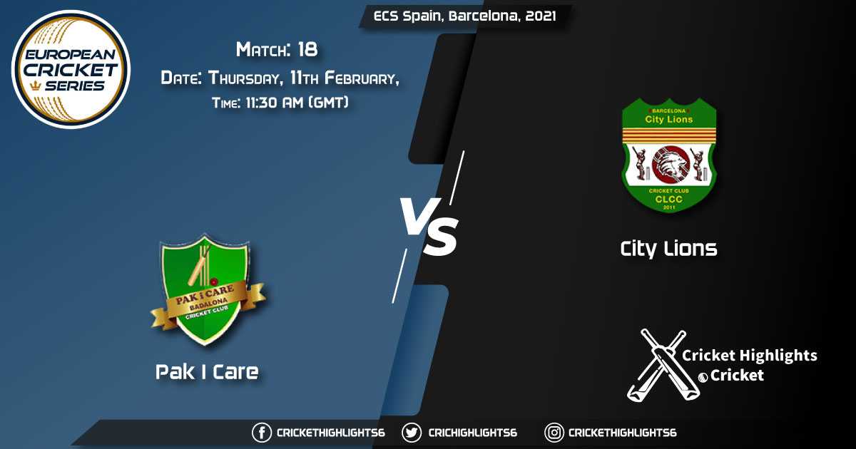 Pak-I-Care-vs-City-Lions,-Match-18,-February-11,-2021-Live-Cricket-Score,-ECS-Spain,-Barcelona,-2021