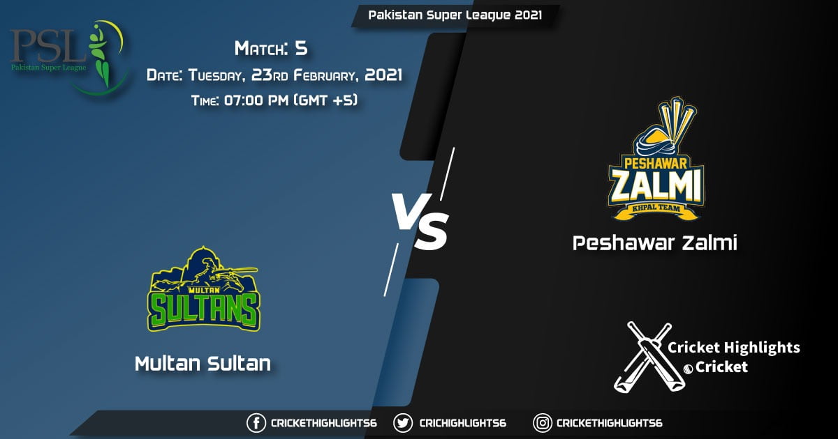 Peshawar Zalmi vs Multan Sultans, Match 5, February 23, 2021 Live Cricket Score, Pakistan Super League, 2021