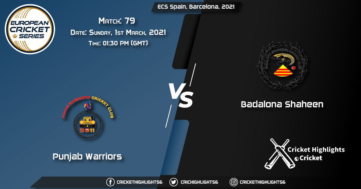 Punjab-Warriors-vs-Badalona-Shaheen,-Match-79,-March-1,-2021-Live-Cricket-Score,-ECS-Spain,-Barcelona,-2021