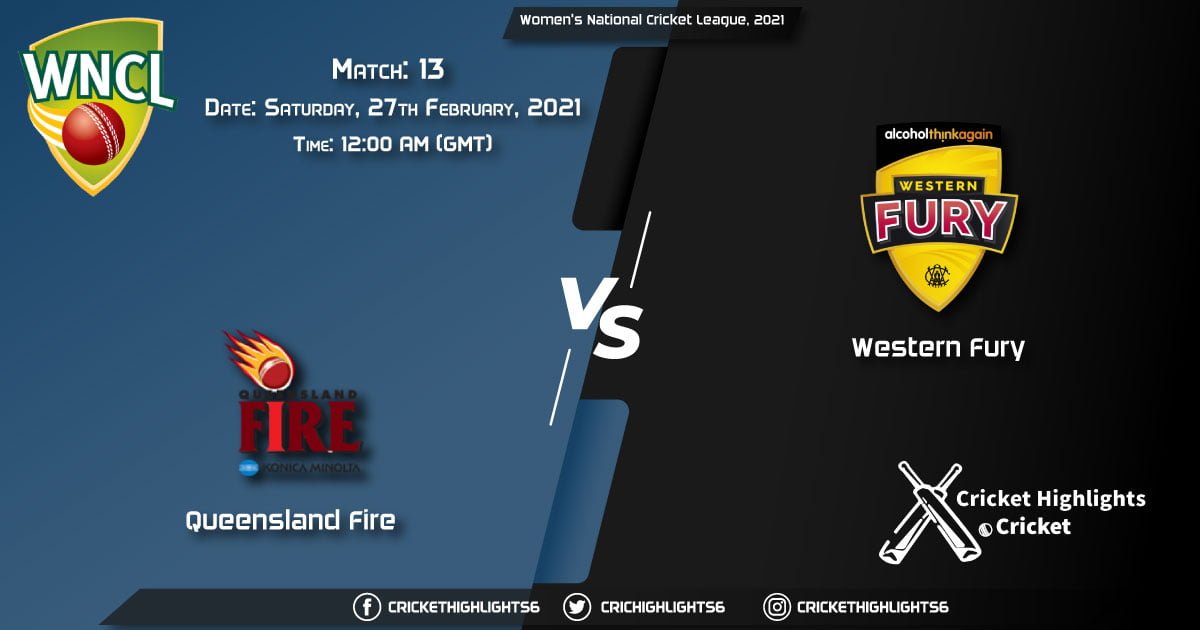 Queensland-Fire-vs-Western-Fury,-Match-13,-February-27,-2021-Live-Cricket-Score,-Women's-National-Cricket-League,-2021