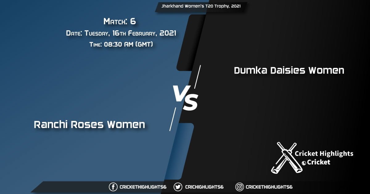 Ranchi-Roses-Women-vs-Dumka-Daisies-Women,-Match-6,-February-16,-2021-Live-Cricket-Score,-Jharkhand-Women's-T20-Trophy,-2021