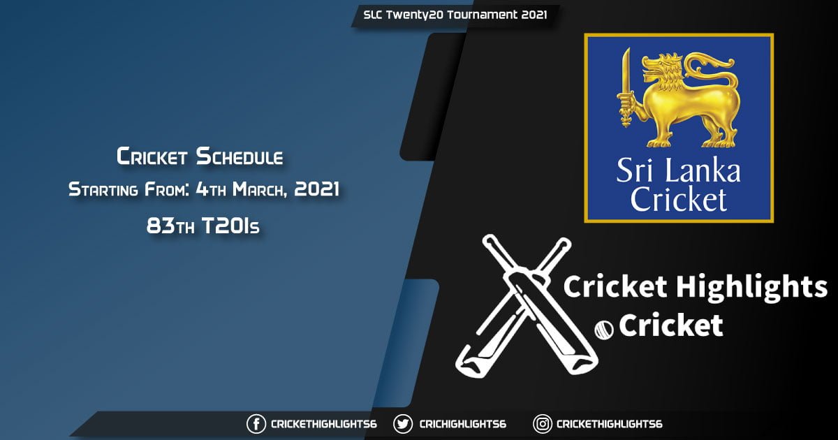 SLC-Twenty20-Tournament-2021---Schedule,-Fixture-List,-Match-Timings,-Live-Score,-Results,-Venues,-Teams-and-Squads