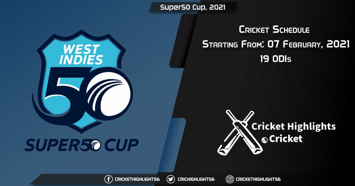 Super50-Cup,-2021---Schedule,-Fixture-List,-Match-Timings,-Live-Score,-Results,-Venues,-Teams-and-Squads