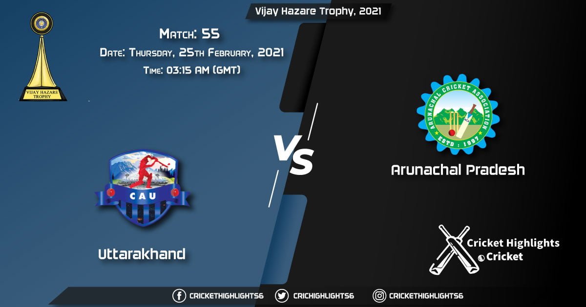 Uttarakhand-vs-Arunachal-Pradesh,-Match-55,-February-25,-2021-Live-Cricket-Score,-Vijay-Hazare-Trophy,-2021