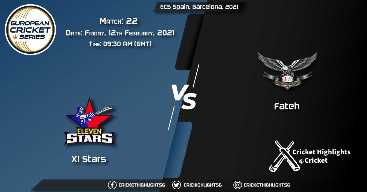 XI-Stars-vs-Fateh,-Match-22,-February-12,-2021-Live-Cricket-Score,-ECS-Spain,-Barcelona,-2021
