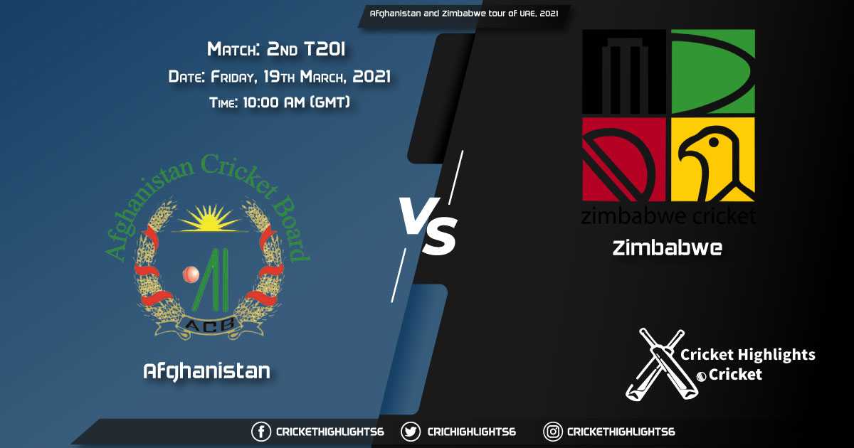 AFG-vs-ZIM,-2nd-T20I-Match,-March-19,-2021-Live-Cricket-Score,-Afghanistan-and-Zimbabwe-tour-of-UAE,-2021