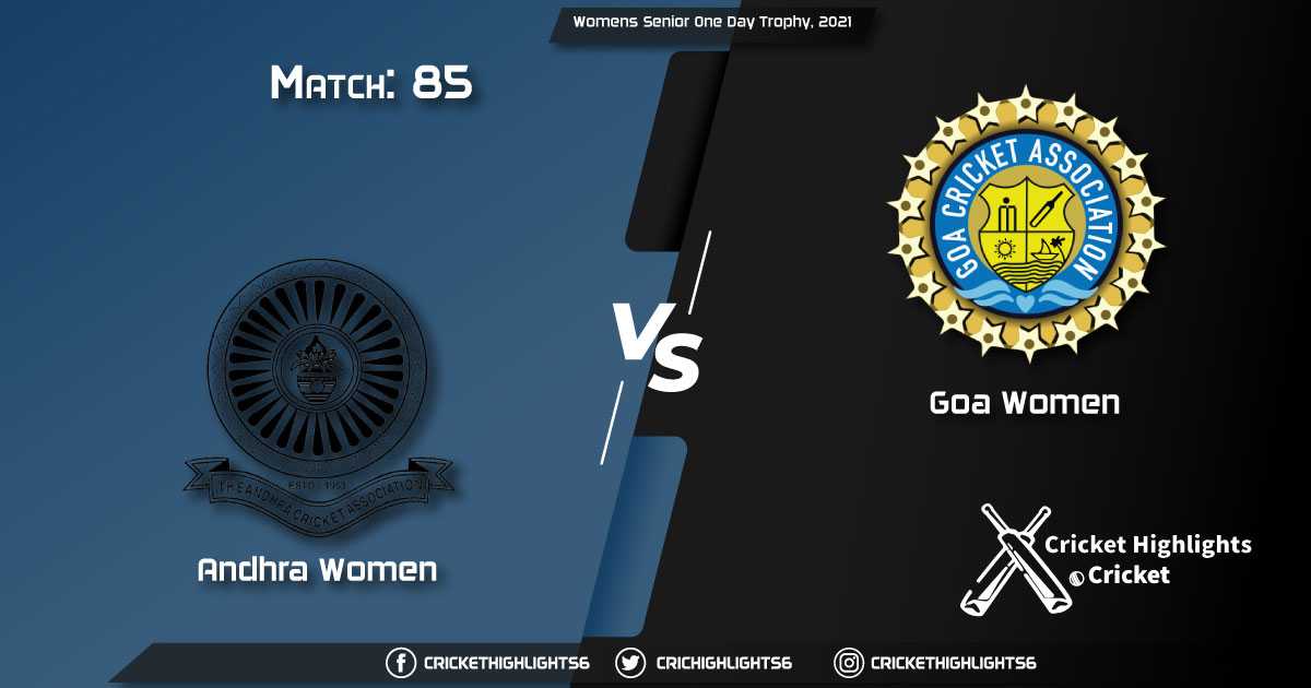 AND-W-vs-GOA-W,-Match-85,-March-20,-2021-Live-Cricket-Score,-Womens-Senior-One-Day-Trophy,-2021