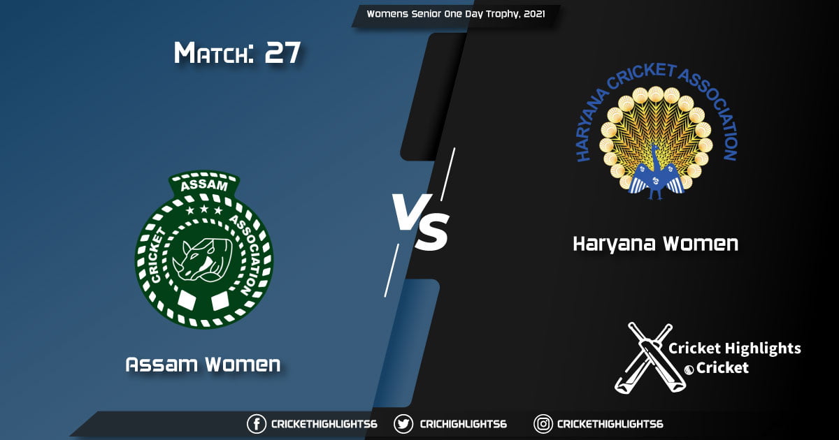 Assam-Women-vs-Haryana-Women,-Match-27,-March-14,-2021-Live-Cricket-Score,-Womens-Senior-One-Day-Trophy,-2021