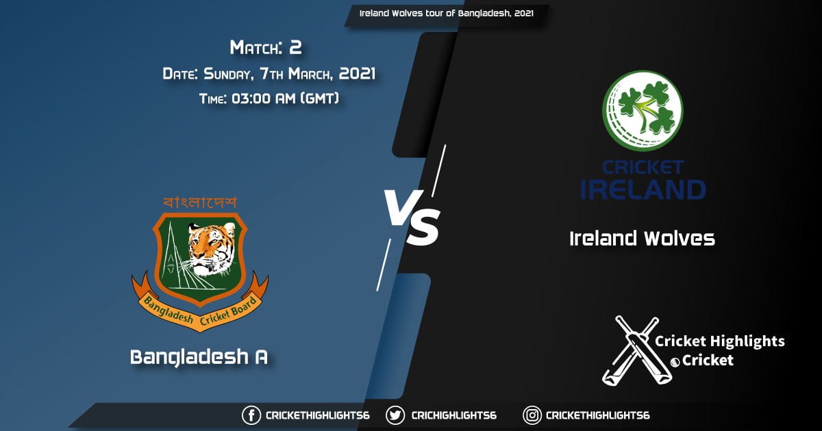 Bangladesh-A-vs-Ireland-Wolves,-Match-2,-March-7,-2021-Live-Cricket-Score,-Ireland-Wolves-tour-of-Bangladesh,-2021