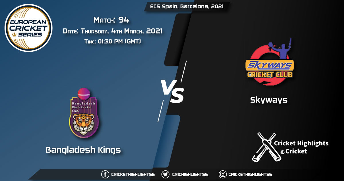 Bangladesh-Kings-vs-Skyways,-Match-94,-March-4,-2021-Live-Cricket-Score,-ECS-Spain,-Barcelona,-2021