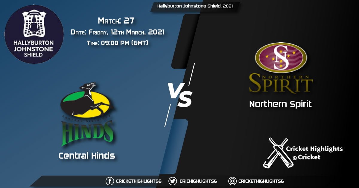 Central-Hinds-vs-Northern-Spirit,-Match-27,-March-12,-2021-Live-Cricket-Score,-Hallyburton-Johnstone-Shield,-2021
