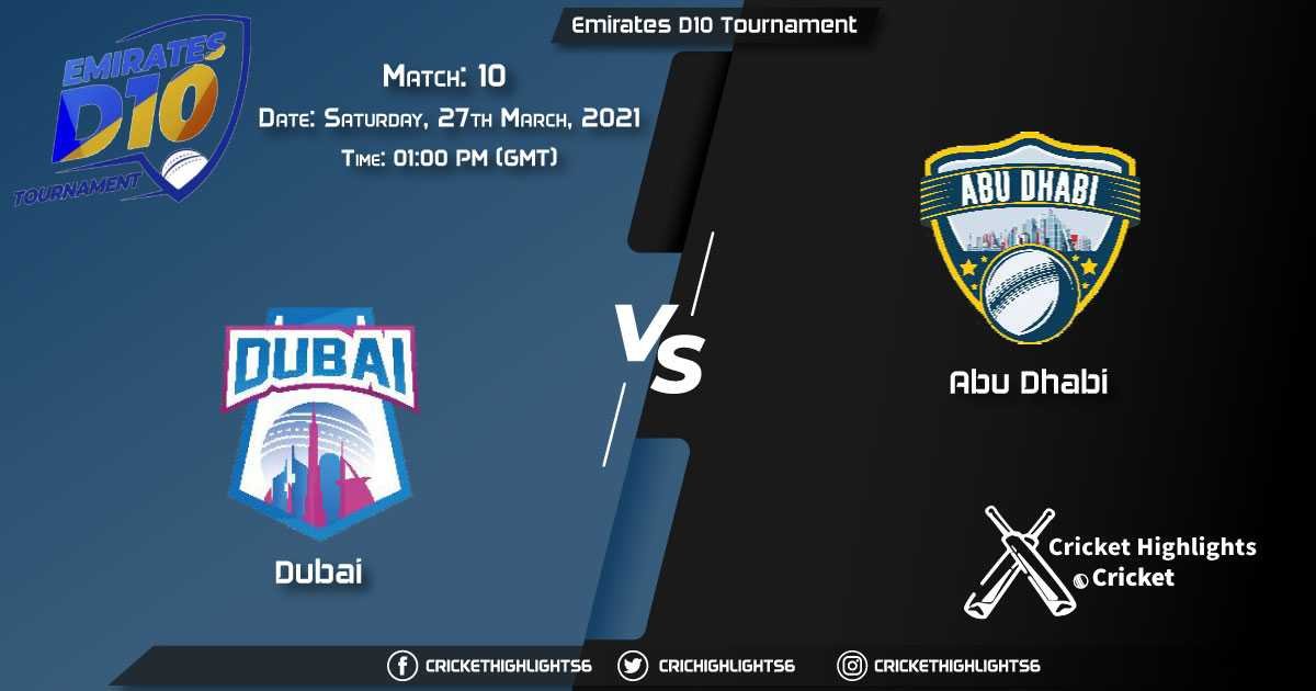 DUB vs ABD, Match 10, March 27, 2021 Live Cricket Score, Emirates D10 Tournament, 2021