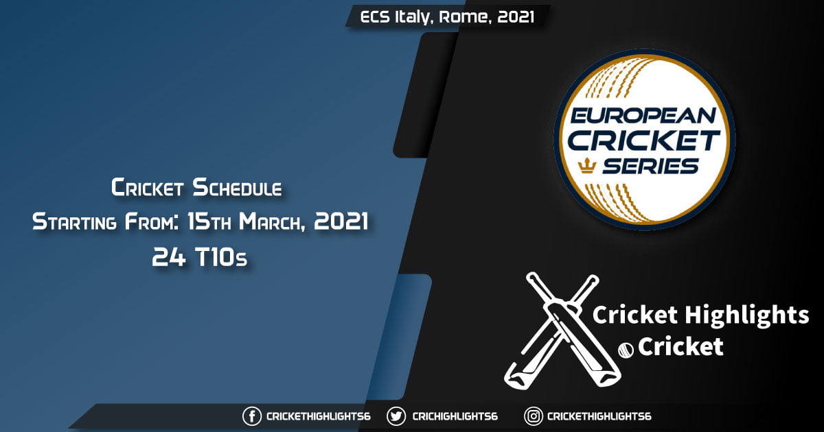 ECS-Italy,-Rome,-2021--Schedule,-Fixture-List,-Match-Timings,-Live-Score,-Results,-Venues,-Teams-and-Squads