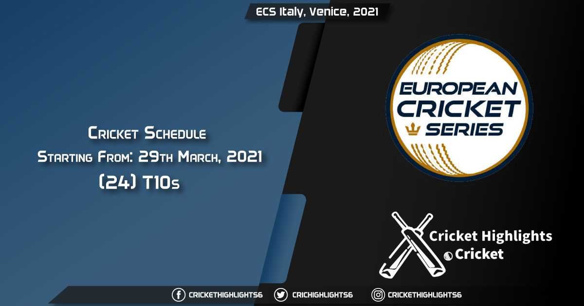 ECS-Italy,-Venice,-2021--Schedule,-Fixture-List,-Match-Timings,-Live-Score,-Results,-Venues,-Teams-and-Squads