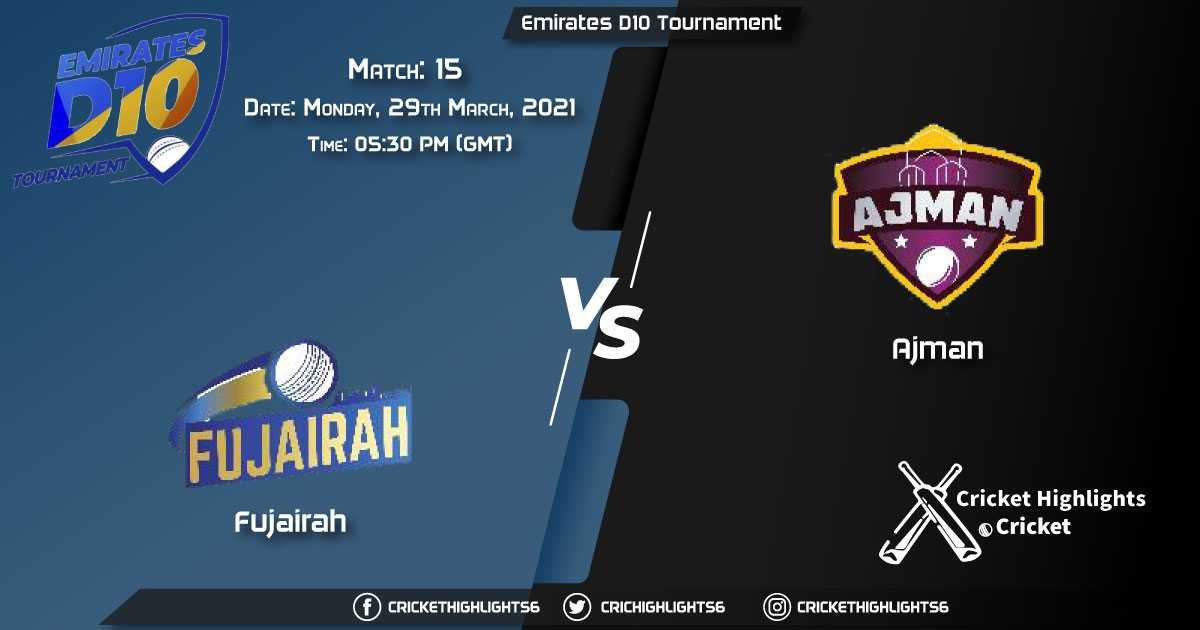 FUJ-vs-AJM,-Match-15,-March-29,-2021-Live-Cricket-Score,-Emirates-D10-Tournament,-2021