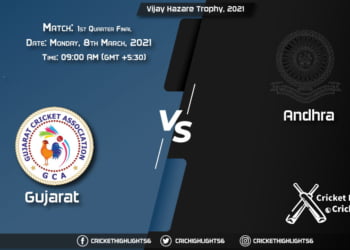 Gujarat vs Andhra, 1st Quarter Final Match, March 8, 2021 Live Cricket Score, Vijay Hazare Trophy, 2021