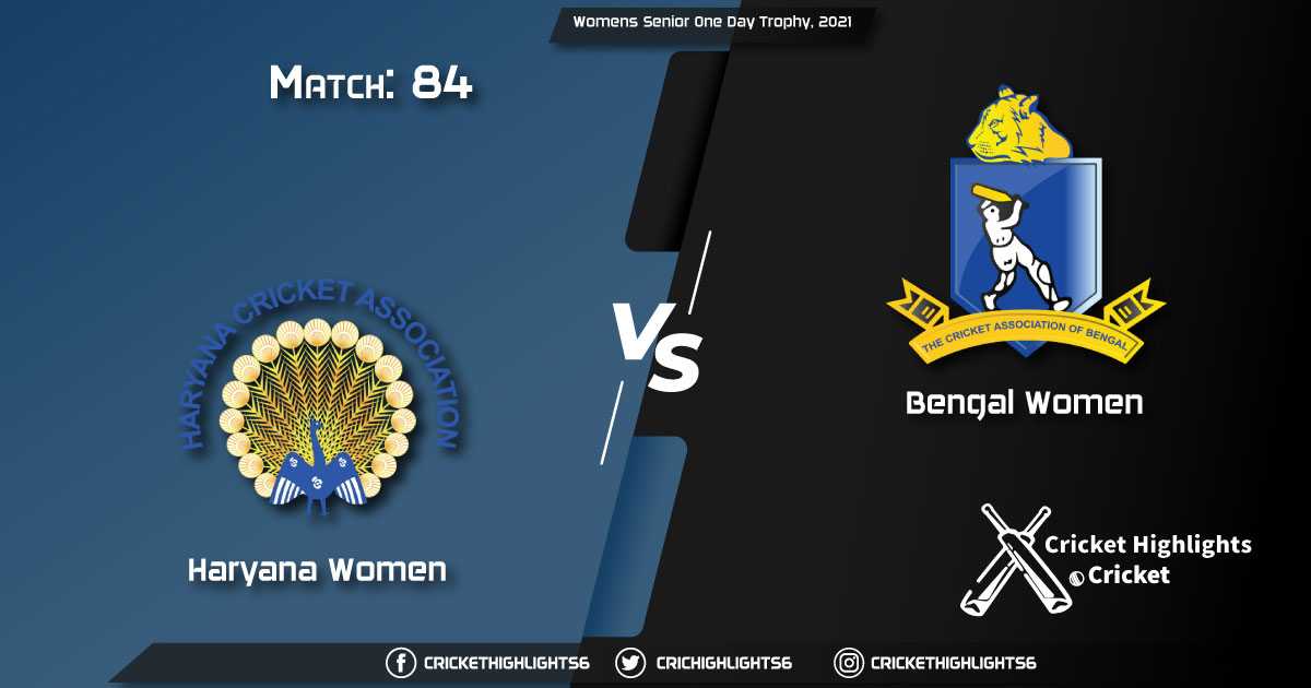 HAR-W-vs-BEN-W,-Match-84,-March-20,-2021-Live-Cricket-Score,-Womens-Senior-One-Day-Trophy,-2021
