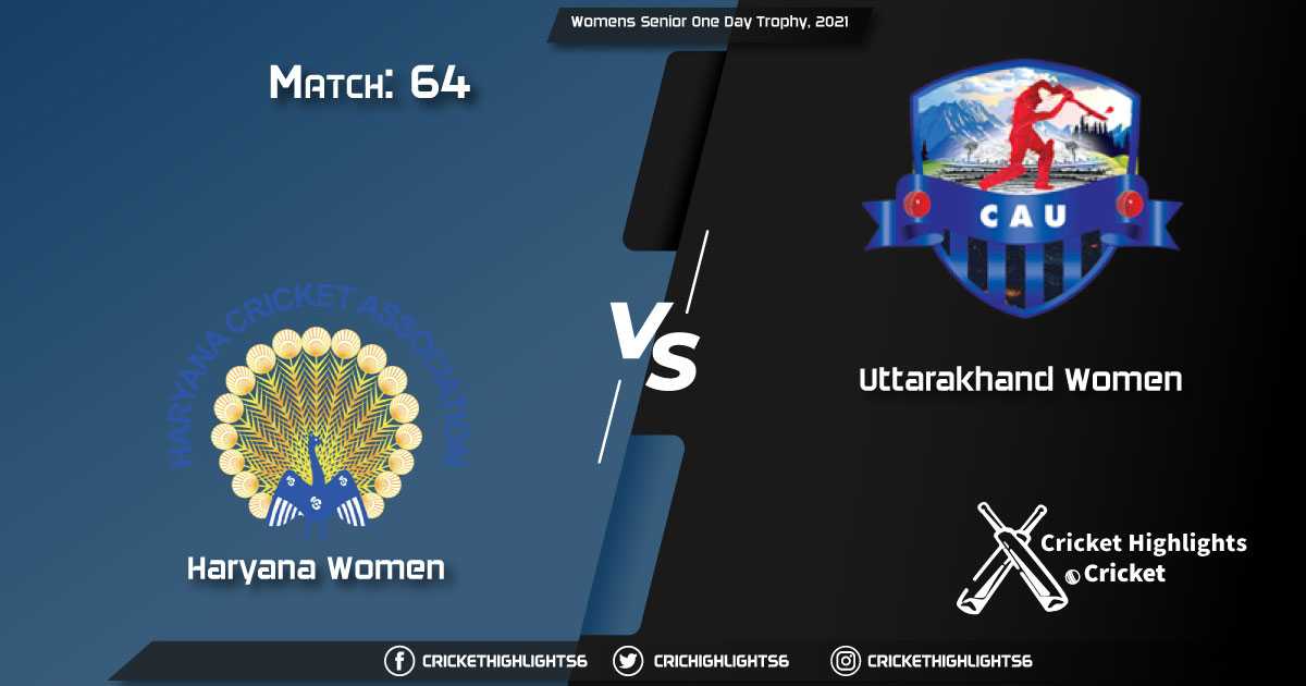 HAR-W-vs-UT-W,-Match-64,-March-18,-2021-Live-Cricket-Score,-Womens-Senior-One-Day-Trophy,-2021