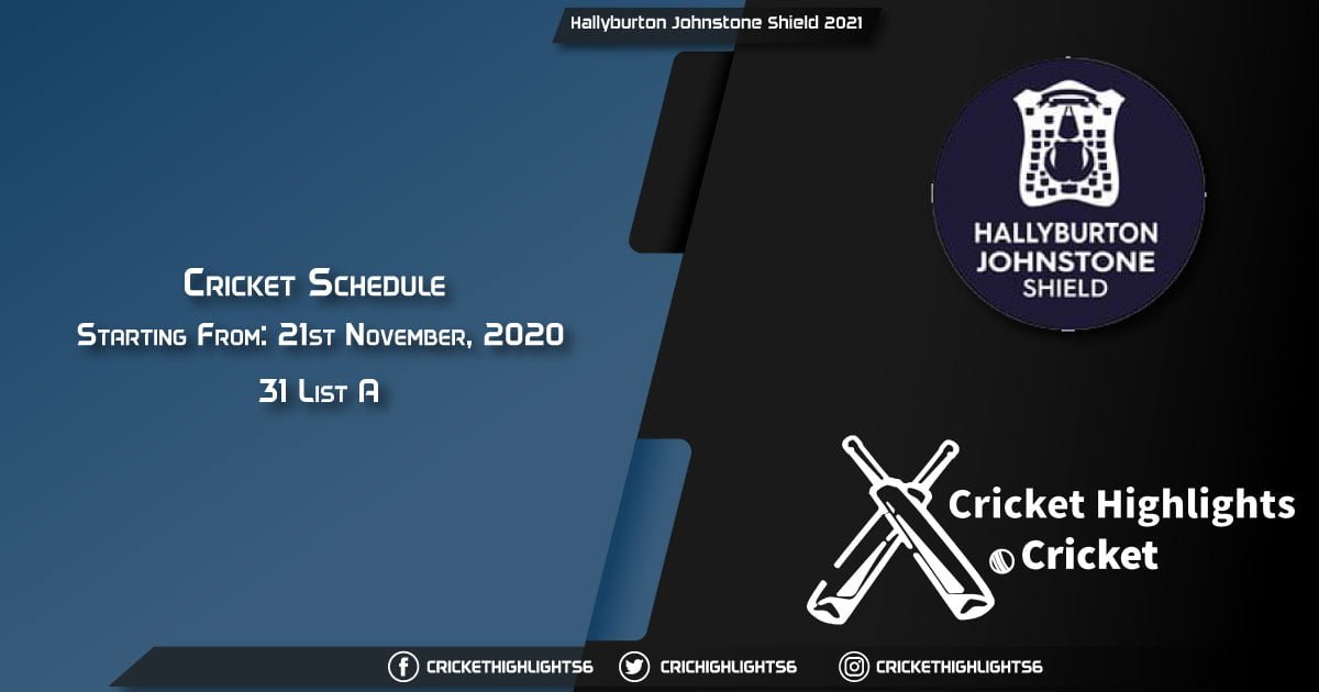 Hallyburton-Johnstone-Shield-2021--Schedule,-Fixture-List,-Match-Timings,-Live-Score,-Results,-Venues,-Teams-and-Squads
