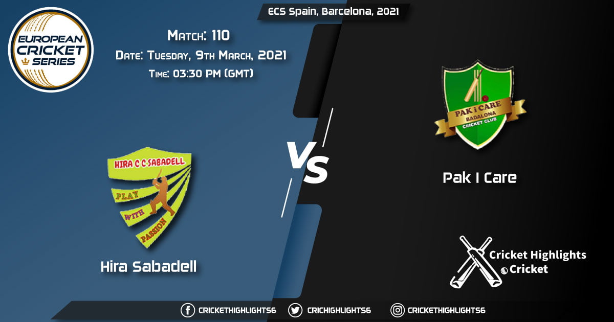 Hira-Sabadell-vs-Pak-I-Care,-Match-110,-March-9,-2021-Live-Cricket-Score,-ECS-Spain,-Barcelona,-2021