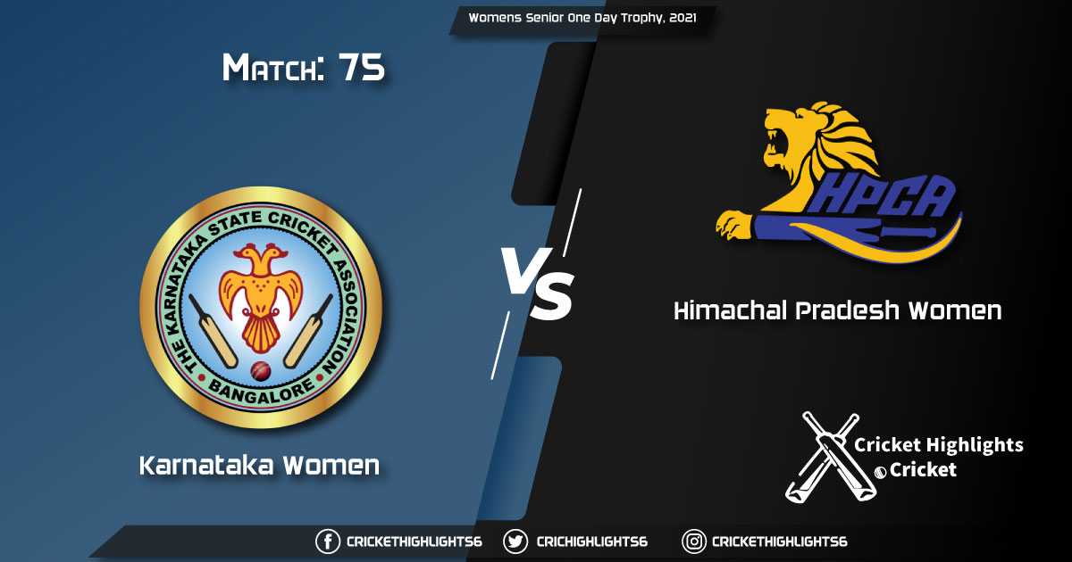 KAR-W-vs-HIM-W,-Match-75,-March-19,-2021-Live-Cricket-Score,-Womens-Senior-One-Day-Trophy,-2021
