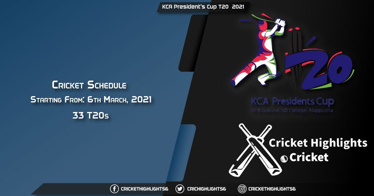 KCA-President's-Cup-T20--2021--Schedule,-Fixture-List,-Match-Timings,-Live-Score,-Results,-Venues,-Teams-and-Squads