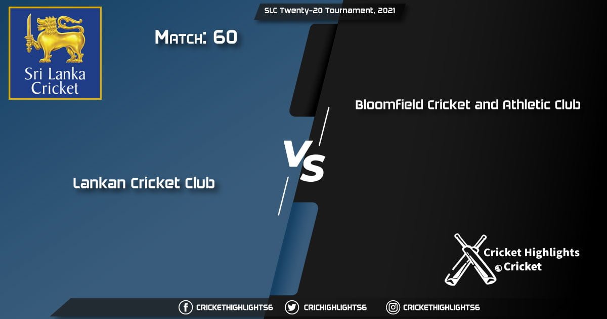 Lankan-Cricket-Club-vs-Bloomfield-Cricket-and-Athletic-Club,-Match-60,-March-13,-2021-Live-Cricket-Score,-SLC-Twenty-20-Tournament,-2021