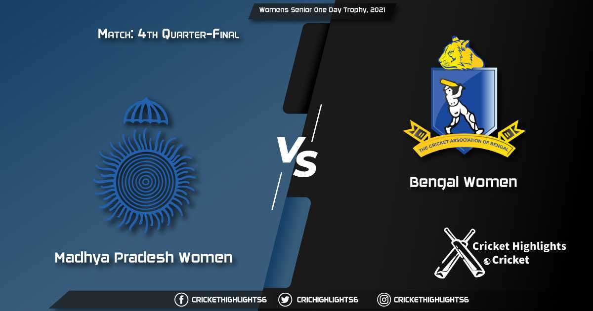 MP-W-vs-BEN-W,-4th-Quarter-Final-Match,-March-30,-2021-Live-Cricket-Score,-Womens-Senior-One-Day-Trophy,-2021