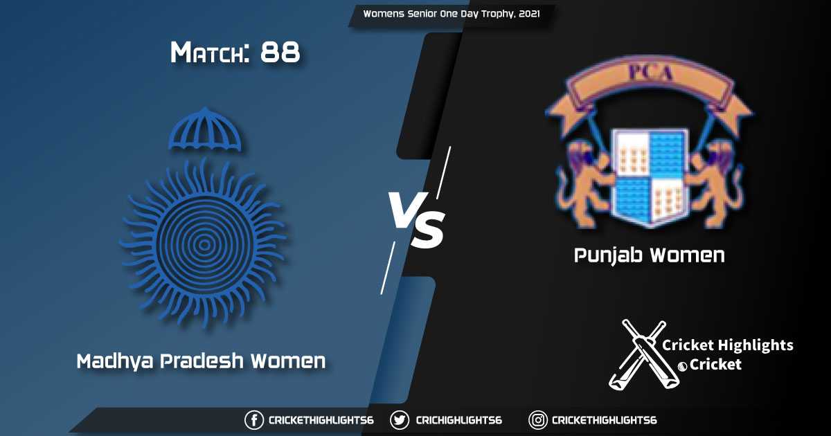 MP-W-vs-PUN-W,-Match-88,-March-21,-2021-Live-Cricket-Score,-Womens-Senior-One-Day-Trophy,-2021