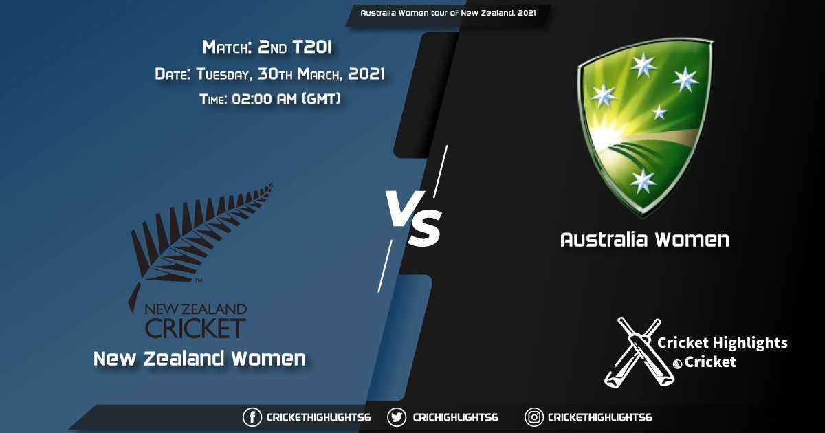 NZ-W-vs-AUS-W,-2nd-T20I-Match,-March-30,-2021-Live-Cricket-Score,-Australia-Women-tour-of-New-Zealand,-2021