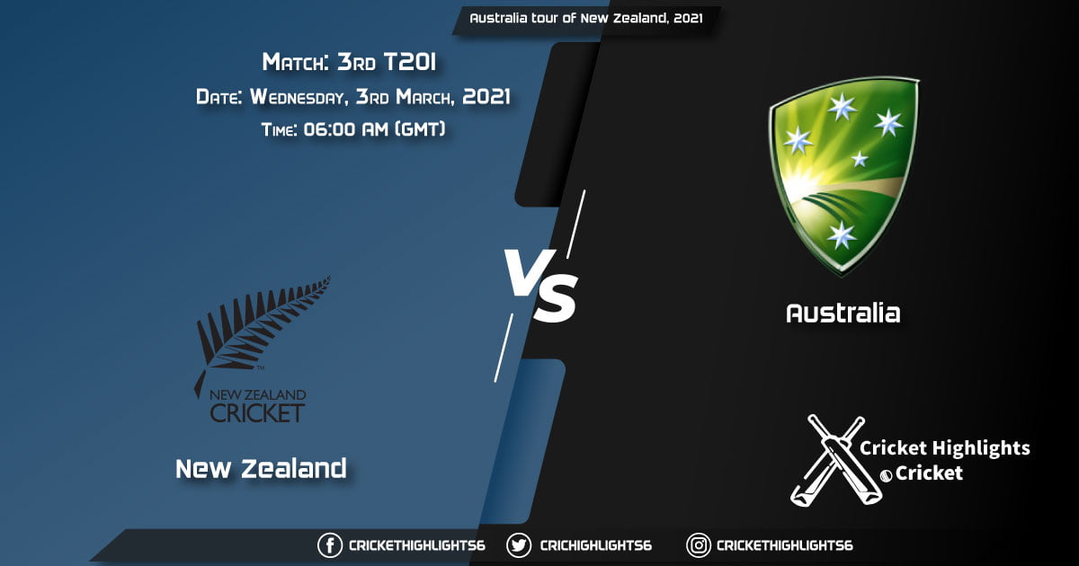 New-Zealand-vs-Australia,-3rd-T20I,-March-3,-2021-Live-Cricket-Score,-Australia-tour-of-New-Zealand,-2021