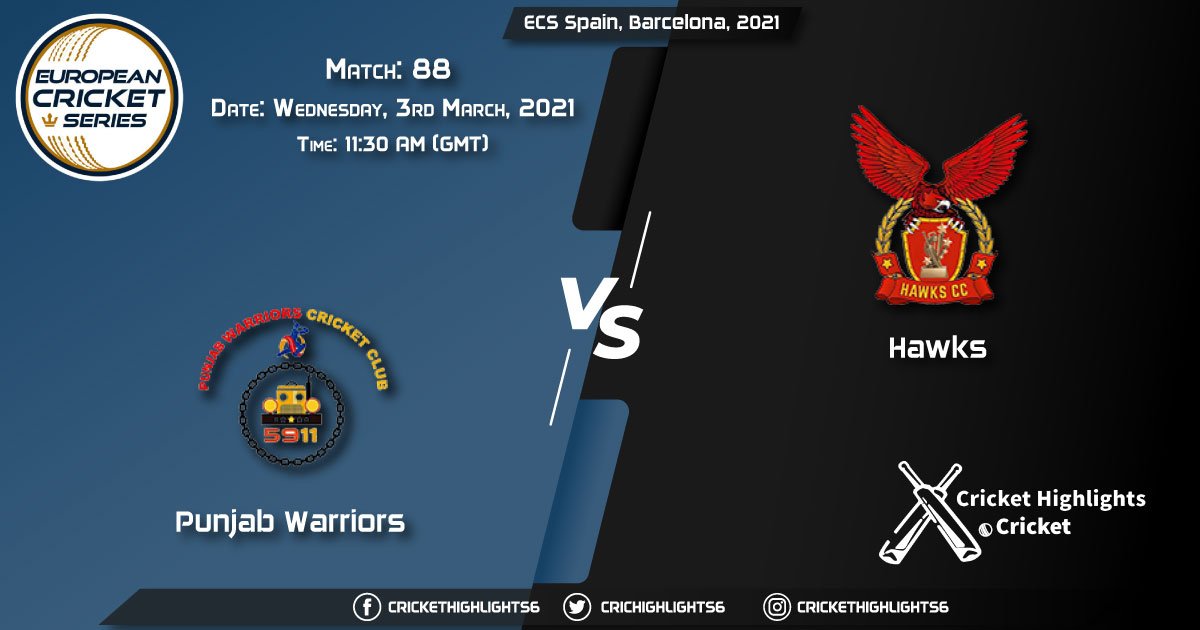 Punjab-Warriors-vs-Hawks,-Match-88,-March-3,-2021-Live-Cricket-Score,-ECS-Spain,-Barcelona,-2021