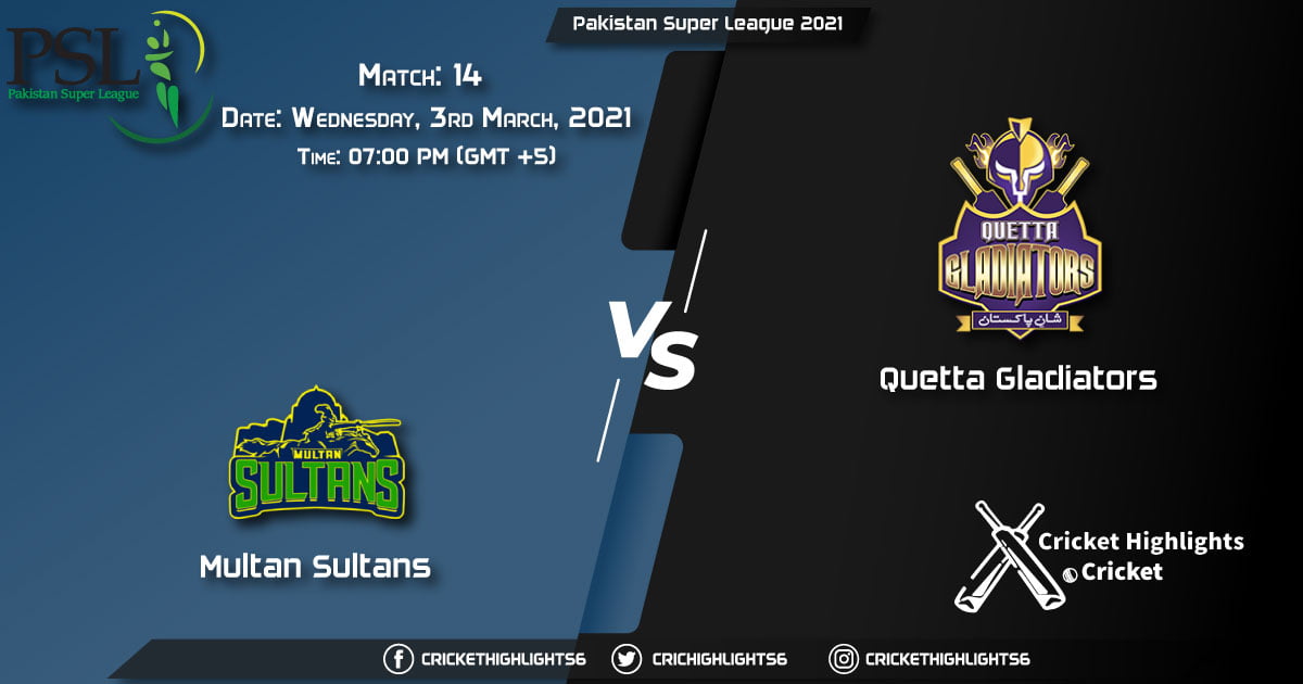 Quetta Gladiators vs Multan Sultans, Match 14, March 3, 2021 Live Cricket Score, Pakistan Super League, 2021