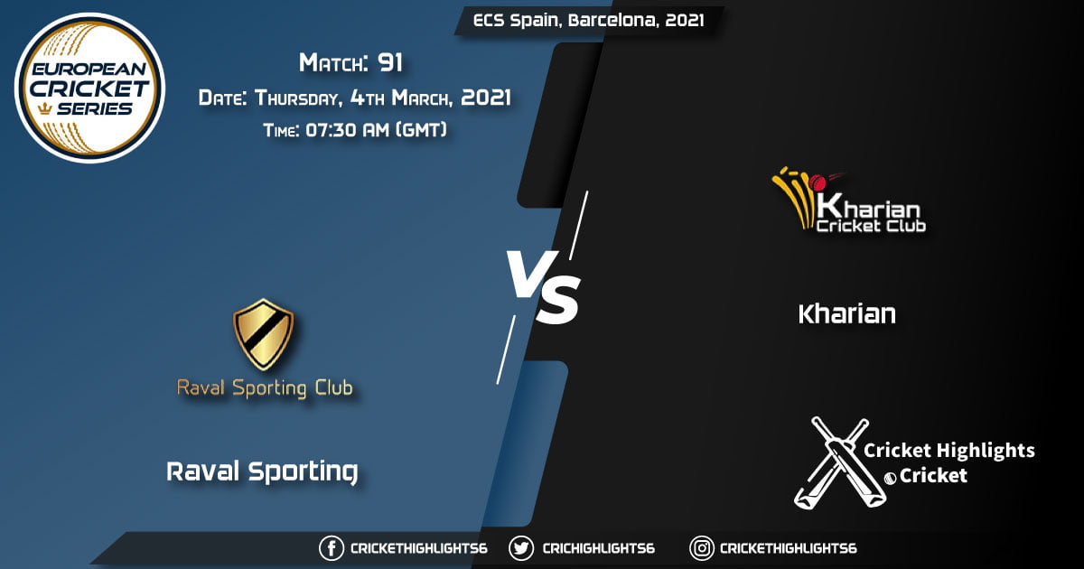 Raval-Sporting-vs-Kharian,-Match-91,-March-4,-2021-Live-Cricket-Score,-ECS-Spain,-Barcelona,-2021