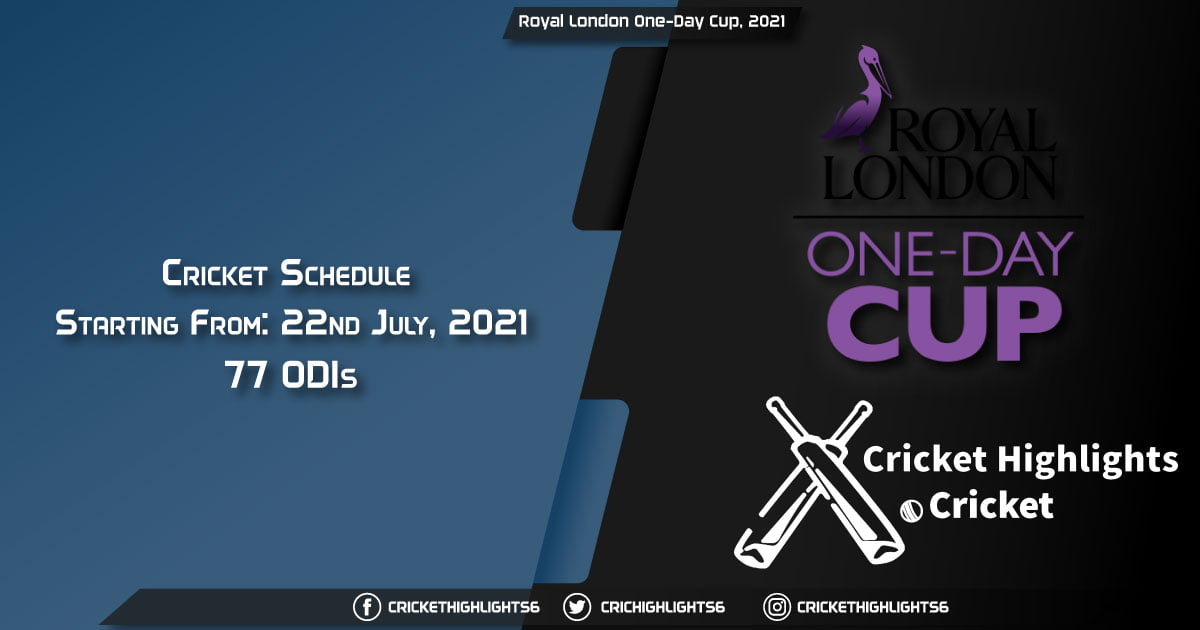 Royal-London-One-Day-Cup,-2021--Schedule,-Fixture-List,-Match-Timings,-Live-Score,-Results,-Venues,-Teams-and-Squads