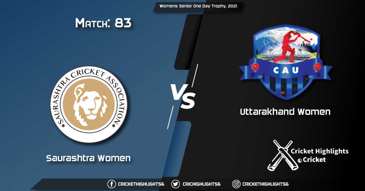 SAU-W-vs-UT-W,-Match-83,-March-20,-2021-Live-Cricket-Score,-Womens-Senior-One-Day-Trophy,-2021