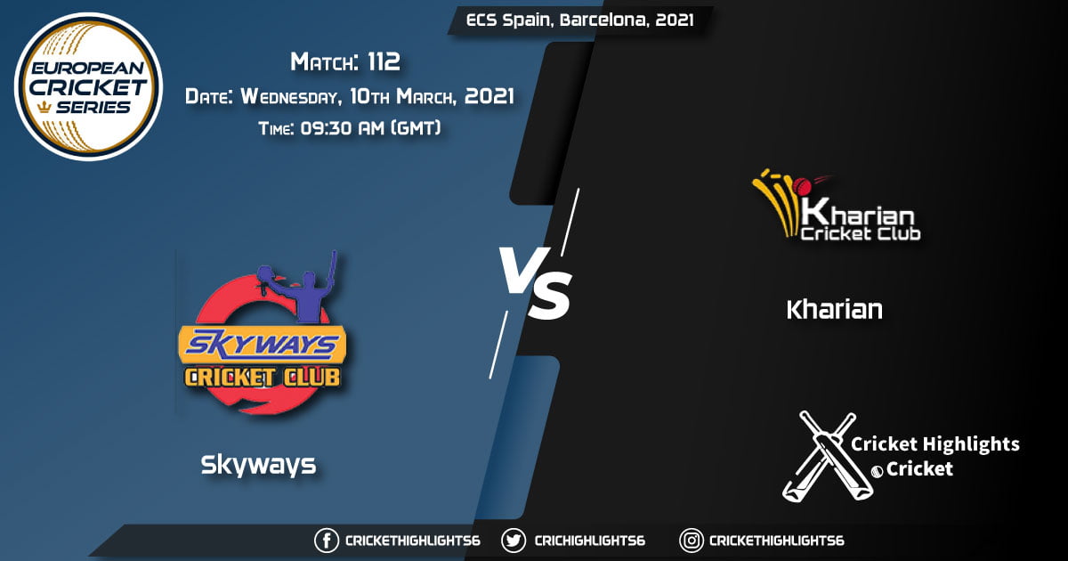 Skyways-vs-Kharian,-Match-112,-March-10,-2021-Live-Cricket-Score,-ECS-Spain,-Barcelona,-2021