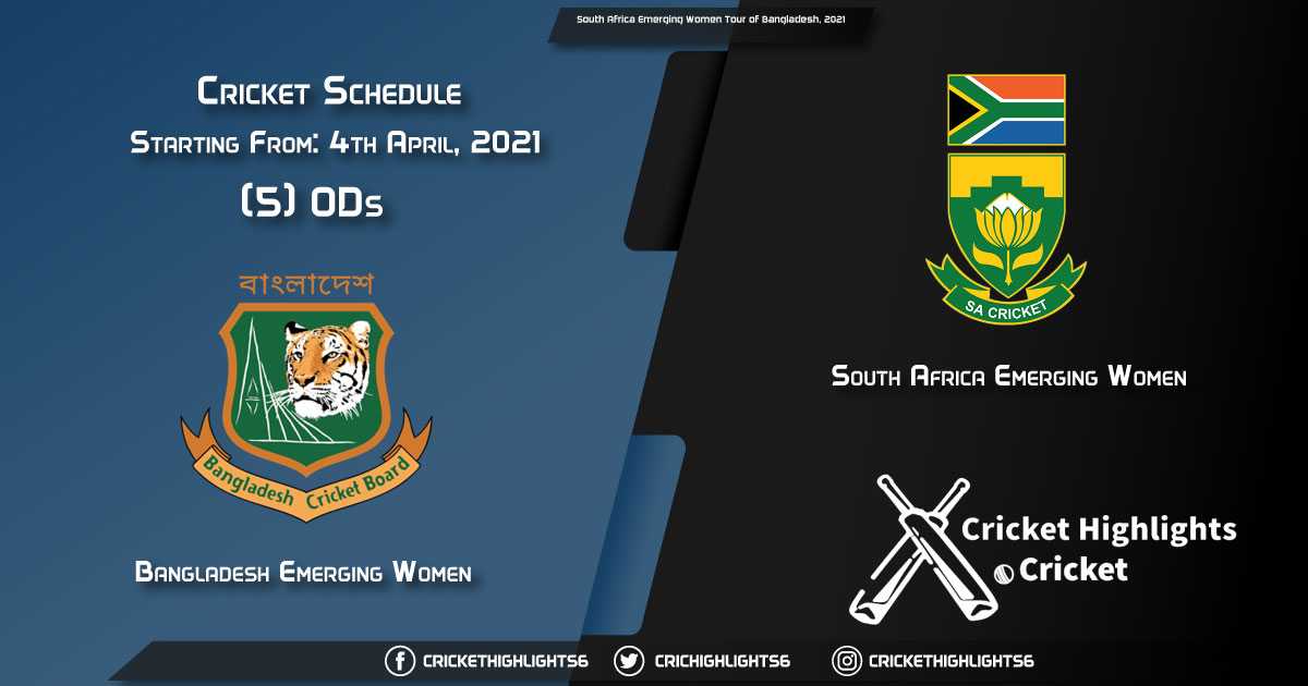 South-Africa-Emerging-Women-Tour-of-Bangladesh,-2021---Schedule,-Fixture-List,-Match-Timings,-Live-Score,-Results,-Venues,-Teams-and-Squads
