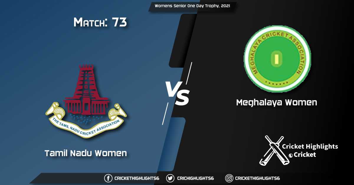TN-W-vs-MEG-W,-Match-73,-March-19,-2021-Live-Cricket-Score,-Womens-Senior-One-Day-Trophy,-2021