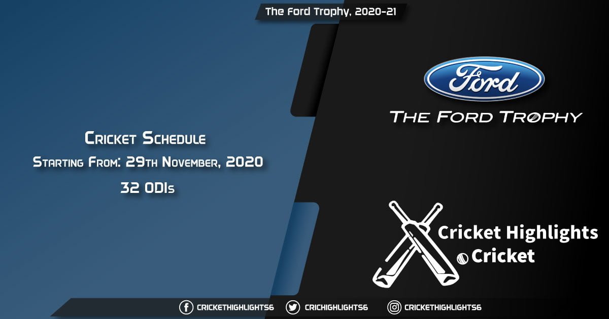The-Ford-Trophy,-2020-21--Schedule,-Fixture-List,-Match-Timings,-Live-Score,-Results,-Venues,-Teams-and-Squads