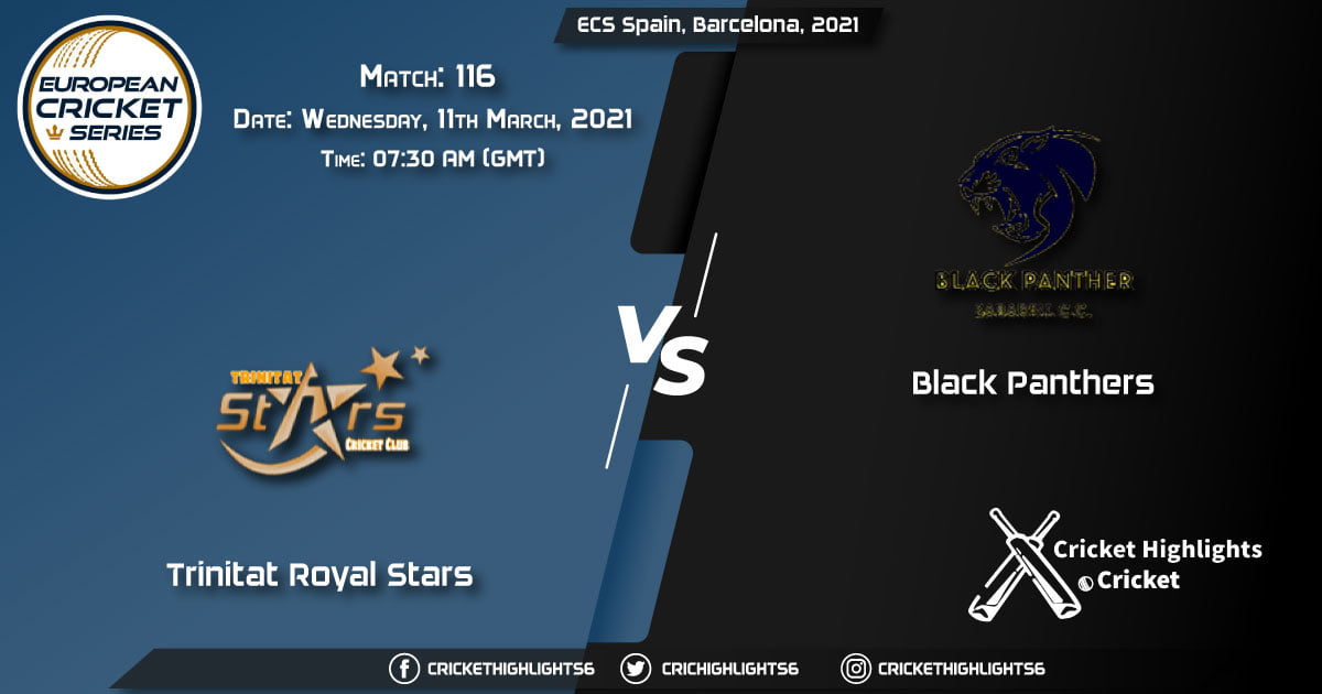 Trinitat-Royal-Stars-vs-Black-Panthers,-Match-116,-March-11,-2021-Live-Cricket-Score,-ECS-Spain,-Barcelona,-2021